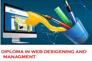 DIPLOMA IN WEB DESIGENING AND MANAGMENT