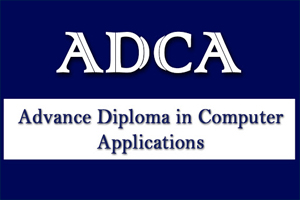 ADVANCE DIPLOMA IN COMPUTER APPLICATION